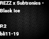 REZZ x Subtronics P.2