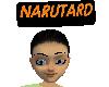Naruto, NARUTARD SIGN