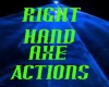 RH axe actions