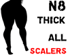 N8 Thick Leg scaler