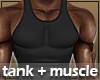 Black tank + muscles