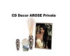 CD Decor ARose Private