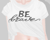 ℛ Be Brave | White