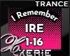 IRE I Remember - Trance