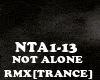 RMX[TRANCE]NOT ALONE