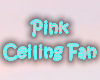 Pink Ceiling Fan