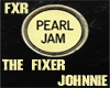 Pearl Jam The Fixer Song