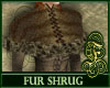 Fur Shrug Dust