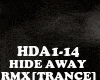 RMX[TR] HIDE AWAY