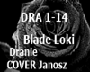 Blade Loki Dranie