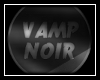 Vamp Noir