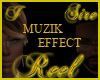 Reel Muzik Effect