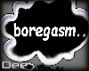 [Dee]Boregasm BubbleThot
