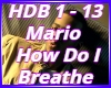 How Do I Breathe Mario