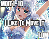 I Like To Move It EDM