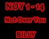 BILLY-Not Over You