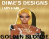 LADY HAIR GOLDEN BLONDE