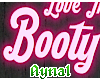 ♥ Booty Pink Neon Sign