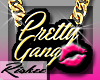 <R>Pretty Gang!!