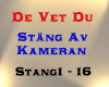 De Vet Du - Stäng Av