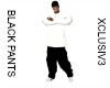 XCLUSIV3 BLACK PANTS