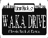 W.A.K.A. Drive Sign