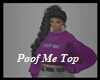 POOF ME! SWEATER