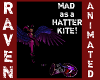 MAD as a HATTER KITE!