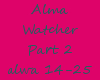 Alma-Watcher Part 2