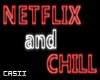 Netflix and Chill | Neon