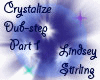 Crystalize Dubstep Prt 1