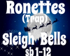 Roneetes -Sleigh Bells