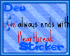 ^D^ Love & Heartbreak