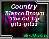 Bianco Brown - The Gitup