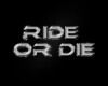 Ride or Die Room
