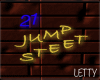 Neon 21 Jumpstreet Sign