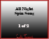 All Night Spin Song 1of2