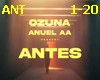 Ozuna Y Anuel AA - ANTES