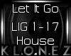 House | Let It Go