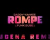 Rompé - Lucena Remix