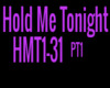 Hold Me Tonight pt1