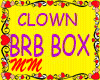 Clown BRB Box
