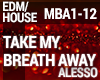 House - Take My Breath