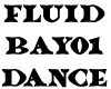 Fluid Bayo1 Dance