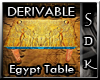 #SDK# Der Egypt Table