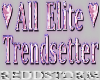 All Elite Trendsetter