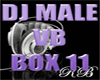 DJ MALE VB 11