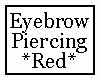 Eyebrow Piercing Red
