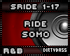 SRIDE Ride Somo R&B