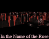 In the Name of the Rose